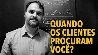 V7 :: [Marketing Jurídico] :: Quando os Cleintes procuram por você? - Ricardo Nery