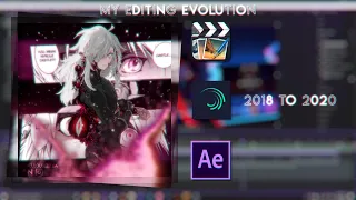 my EDITING EVOLUTION (ccp, am, ae) 2018~2020