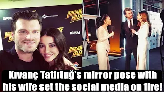 Kıvanç Tatlıtuğ's mirror pose with his wife set the social media on fire!