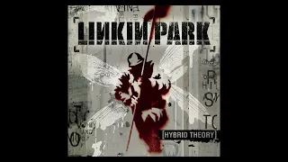 I mashed every song from Hybrid Theory into one song...