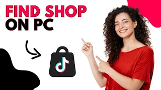 How to Find Tiktok Shop on PC (Best Method)