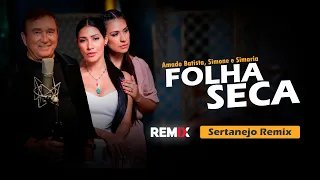 FOLHA SECA - Amado Batista & Simone e Simaria | SERTANEJO REMIX | By. DJ Sander In The Mix