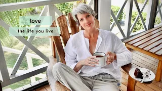 Building a Life You LOVE ~ Intentional Living