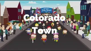 Colorado Town-South Park (Lyrics)