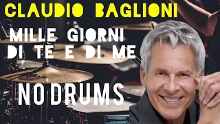 Claudio Baglioni-Mille giorni di te e di me-Free Drumless