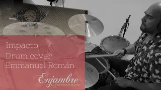 Impacto - ENJAMBRE - Drum cover