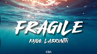 Kygo ft. Labrinth - Fragile (Lyrics)