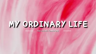 The Living Tombstone - My Ordinary Life - Lyrics (Slowed + Reverb) - Edit Audio