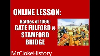 GCSE History - Saxons and Normans: The Battles of Gate Fulford and Stamford Bridge