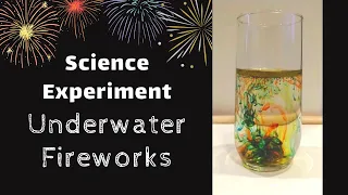 Underwater Fireworks Science Experiment