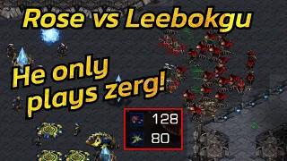 The man who ONLY plays zerg! To_Rose vs Leebokgu - Part one