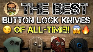 THE BEST BUTTON LOCK EDC KNIVES OF ALL-TIME!!! 😱👌🏼🔥🔥🔥