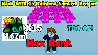 Noob With 15 Rainbow Samurai Dragon! Max Rank & Unlocked All Area!- Pet Simulator X Roblox