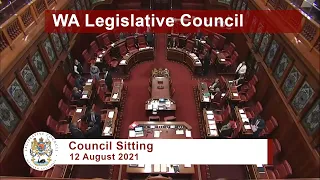 WA Legislative Council Sitting - 12 August 2021