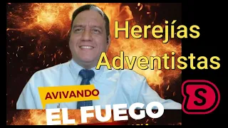 Hermano David Silva - Herejías Adventistas