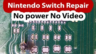 Nintendo switch repair -  A lot of damaged components - No power not Charging and No video.