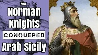 How Norman Knights Conquered Arab Sicily