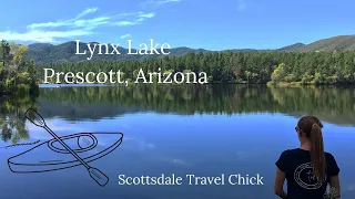 A Tour of Lynx Lake in Prescott, Arizona