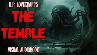 H.P. Lovecraft - "The Temple" | Cosmic Horror Story | Lovecraftian Lore  | Cthulhu Mythos Audiobook