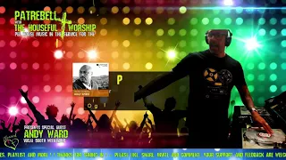 Houseful Worship April 2020 Andy Ward Mix Part 1