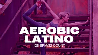 2020 Best Aerobic Latino Hits For Cardio Dance Workout Session (128BPM)