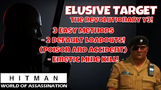 The Revolutionary Year 3 - Hitman 3 Elusive Target - S.A - 2 Default Loadouts and Emetic Mine Trick!