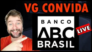 VG CONVIDA - BANCO ABC - Live com o RI do Banco ABC