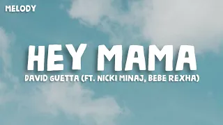 David Guetta (Ft. Nicki Minaj, bebe rexha) - Hey Mama (Lyrics)