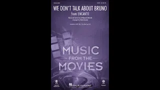 We Don't Talk About Bruno (from Encanto) (SATB Choir) - Arranged by Mark Brymer