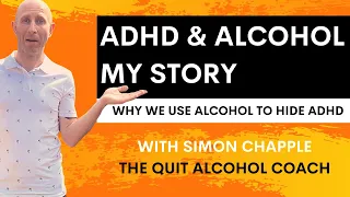 ADHD, Alcohol and Me
