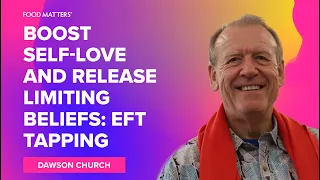 10 Minute EFT Tapping: Boost Self-Love and Release Limiting Beliefs