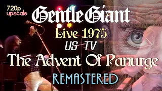 Gentle Giant - The Advent of Panurge - Live in Long Beach 1975 (Remastered)