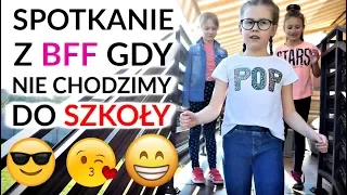 SPOTKANIE Z BFF KIEDY NIE CHODZĘ DO SZKOŁY - STRAJK