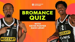 BROMANCE Quiz | Kevin PUNTER & Zach LEDAY | Partizan