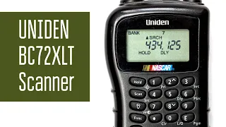 Uniden BC72XLT Дешевый сканер. Приёмник 25 - 512 МГц. Слушаем разные сигналы. Обзор.