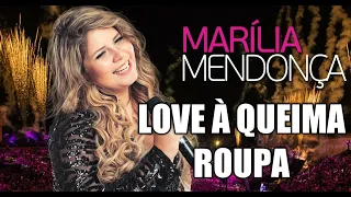 Marília Mendonça - Love À Queima Roupa (CD Completo Todos Os Cantos)