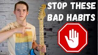 6 Mistakes all Guitarists Make: FIX THESE BAD HABITS