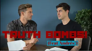 Truth Bombs w. Andrés