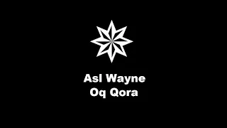 Asl Wayne - Oq Qora