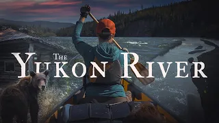 The YUKON River - Epic Canoe Trip Down The Wild Yukon River -  Whitehorse - Dawson City