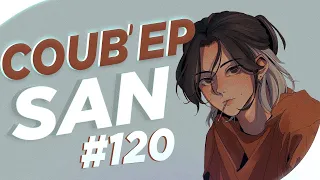 СOUB'EP SAN #120 | anime amv / gif / music / аниме / coub / BEST COUB /