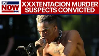 XXXTentacion murder suspects found guilty by Florida jury | LiveNOW from FOX