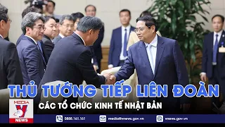 Thủ tướng Phạm Minh Chính làm việc với Đoàn đại biểu Liên đoàn các tổ chức kinh tế Nhật Bản - VNews