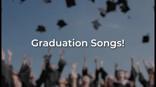 Graduation Songs: Congrats to the Class of 2024!