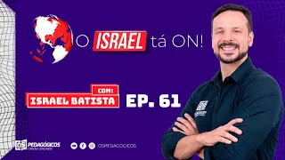 Aprenda ATUALIDADES no ISRAEL TÁ ON! ep. 61