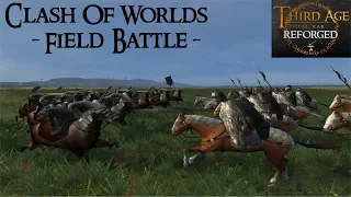 CLASH OF WORLDS (Field Battle) - Third Age: Total War (Reforged)