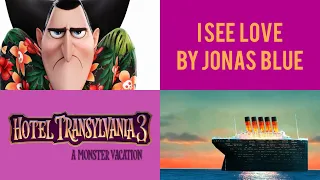 Jonas Blue Feat. Joe Jonas - I See Love (from Hotel Transylvania 3: A Monster Vacation)