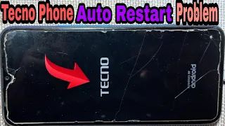 Tecno Phone Auto Restart Problem & Automatically Phone on Off Hardware problem #solutions