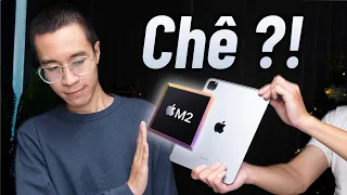 iPad Pro M2: Quá tốt đến mức thừa thãi !