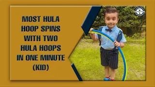 MOST HULA HOOP SPINS WITH TWO HULA HOOPS IN ONE MINUTE (KID)